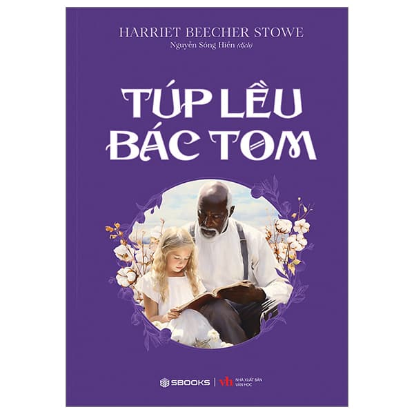 Sách Túp Lều Bác Tom - Harriet Beecher Stowe