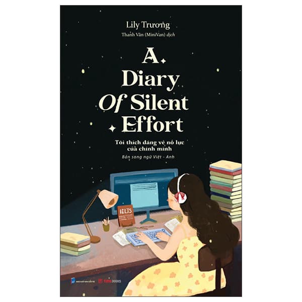Sách A Diary Of Silent Effort - Tôi Thích Dáng Vẻ Nỗ Lực Của Chính Mình - - LiLy Trương