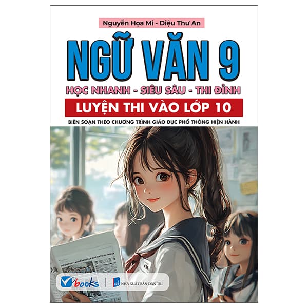 Sách Ngữ Văn 9 - Học Nhanh-Siêu Sâu-Thi Đỉnh - Luyện Thi Vào Lớp 10 - Nguyễn Họa Mi