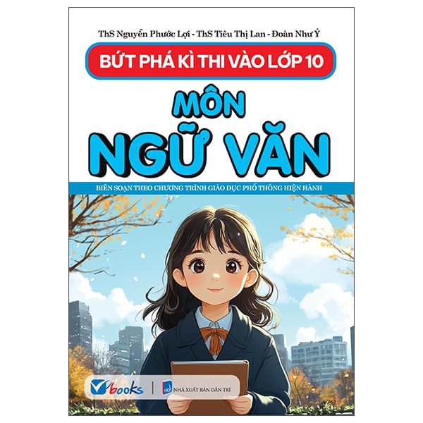 Sách Bứt Phá Kì Thi Vào 10 - Môn Ngữ Văn - Nguyễn Như Ý