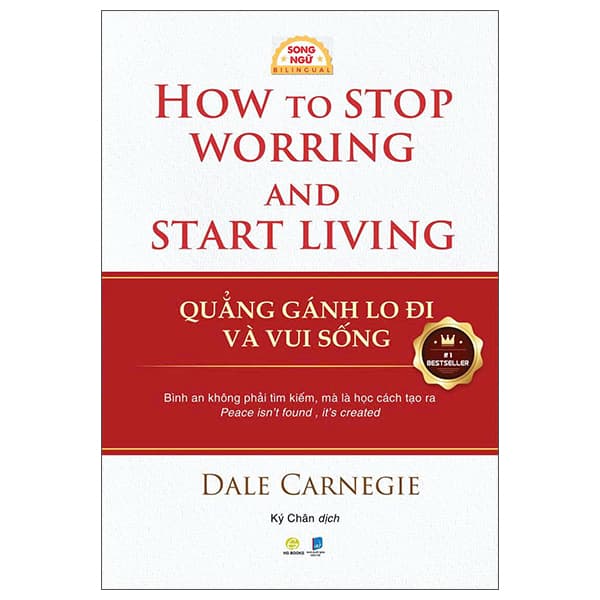 Sách Quẳng Gánh Lo Đi Và Vui Sống - How To Stop Worrying And Start Living - Son - Dale Carnegie
