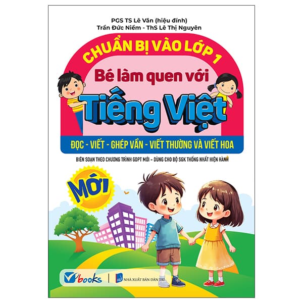 Sách Chuẩn Bị Vào Lớp 1 - Bé Làm Quen Với Tiếng Việt - Đọc-Viết-Gh - Trần Đức Niềm
