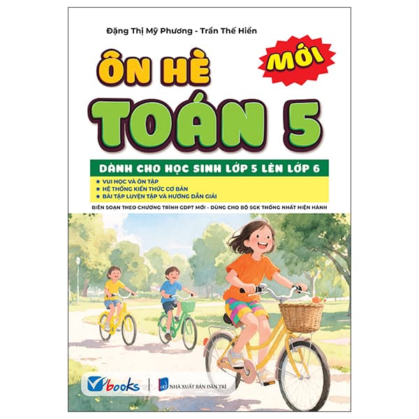 Sách Ôn Hè Toán 5 - Dành Cho Học Sinh Lớp 5 Lên Lớp 6 - Đặng Toán