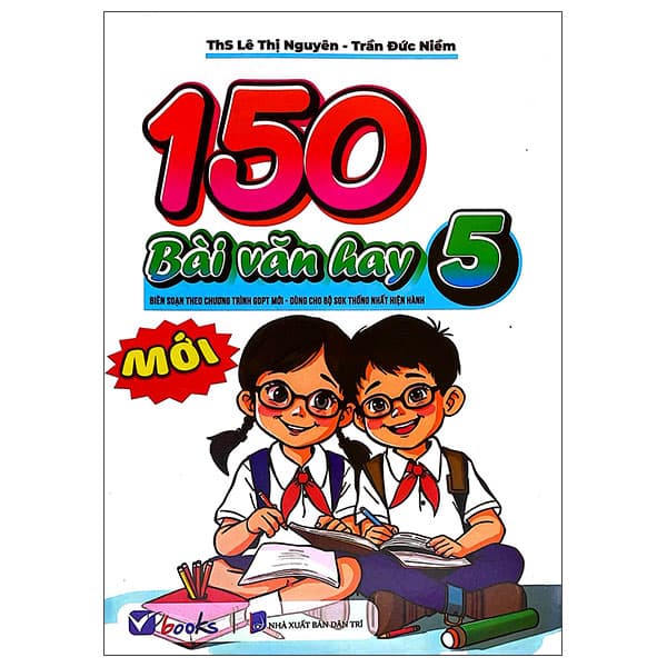 Sách 150 Bài Văn Hay 5 (Theo Chương Trình GDPT Mới) - Trần Đức Niềm