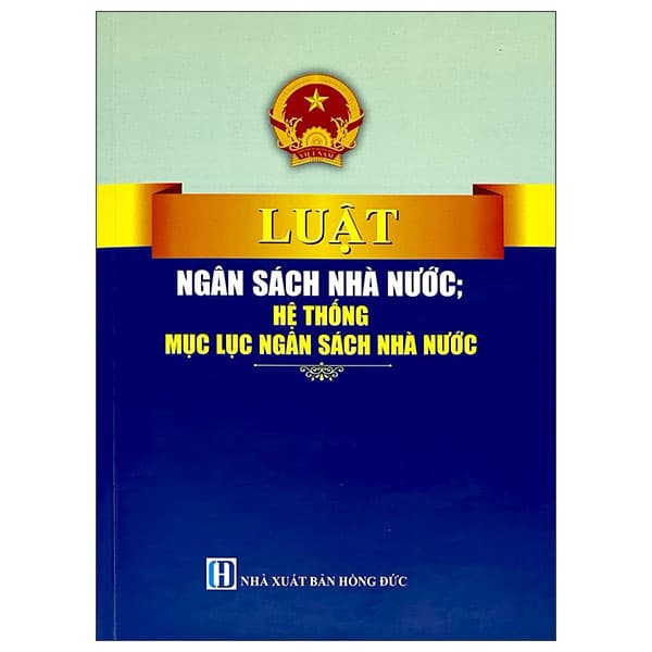 Sách Luật Ngân Sách Nhà Nước; Hệ Thống Mục Lục Ngân Sách Nhà Nướ - Quốc Hội