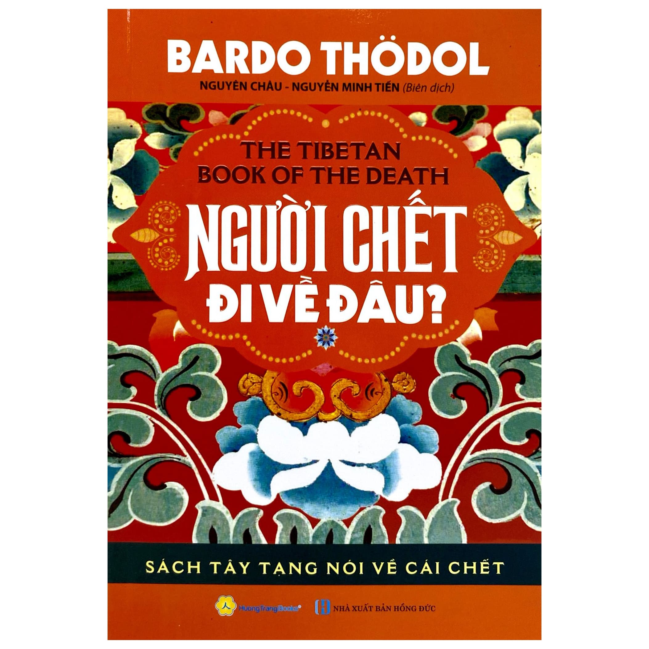 Sách Người Chết Đi Về Đâu? - Sách Tây Tạng Nói Về Cái Chết - Di Di