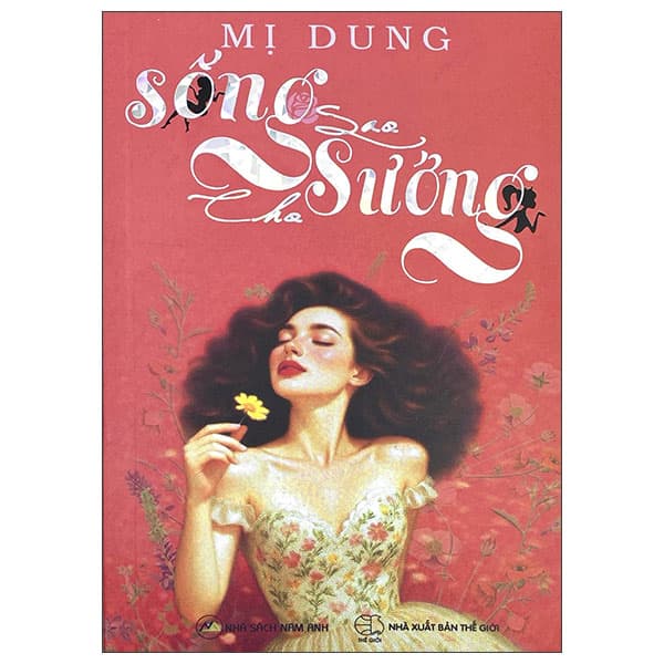 Sách Sống Sao Cho Sướng - Mị Dung