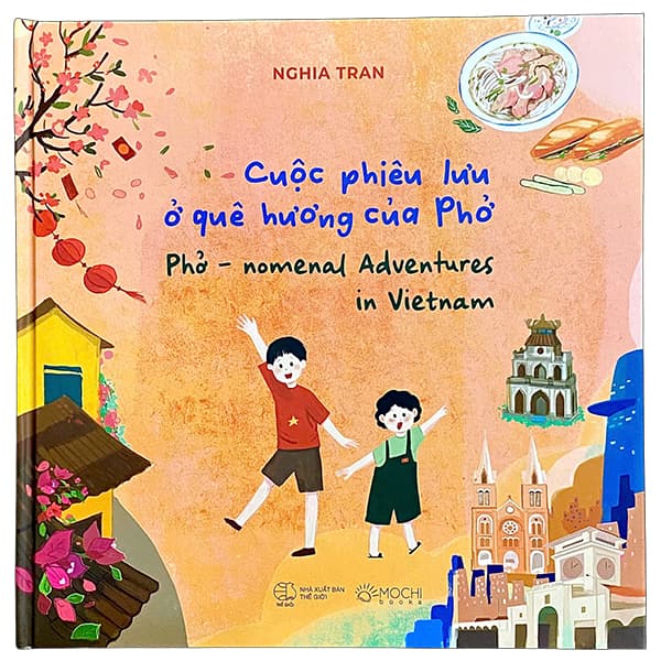 Sách Cuộc Phiêu Lưu Ở Quê Hương Của Phở - Phở - Nomenal Adventures In V - Lưu Thế Lợi