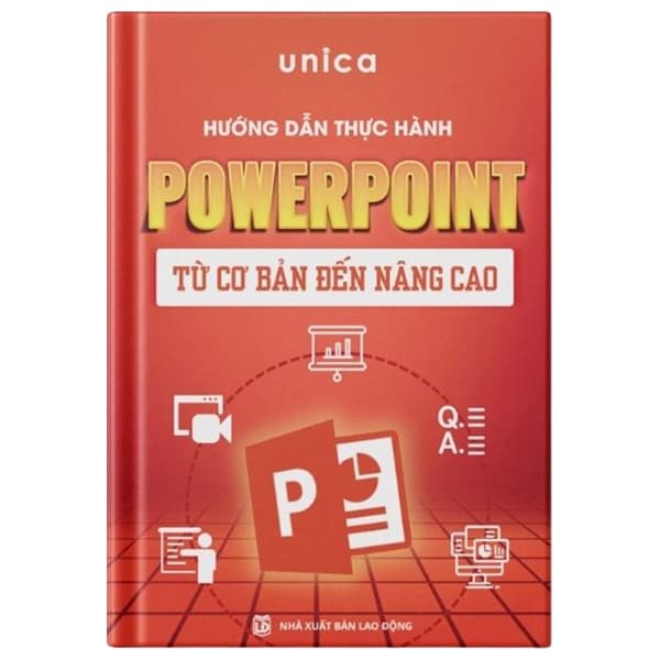 Sách Hướng Dẫn Thực Hành Powerpoint Từ Cơ Bản Đến Nâng Cao