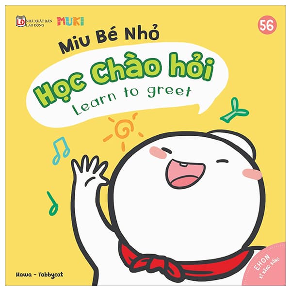 Sách Ehon Kĩ Năng Sống - Miu Bé Nhỏ - Tập 56 - Học Chào Hỏi - Kawa