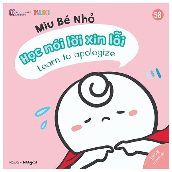 Sách Ehon Kĩ Năng Sống - Miu Bé Nhỏ - Tập 58 - Học Nói Lời Xin Lỗi