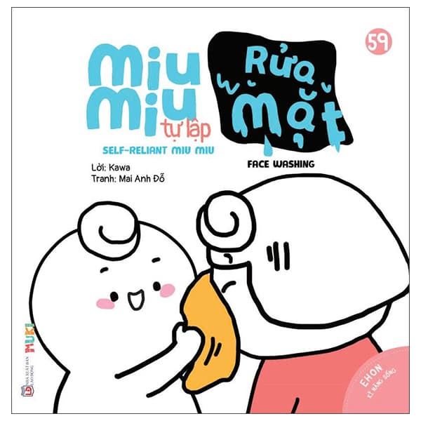 Sách Ehon Kĩ Năng Sống - Tập 59 - Miu Miu Tự Lập - Rửa Mặt (Dành Cho Đ - Kawa