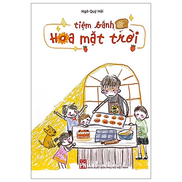 Sách Tiệm Bánh Hoa Mặt Trời - Ngô Quý Hải