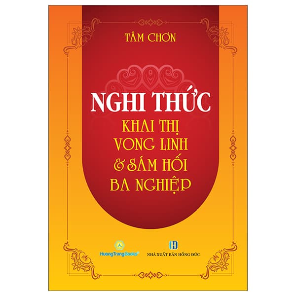 Sách Nghi Thức Khai Thị Vong Linh Và Sám Hối Ba Nghiệp - Tâm Chơn