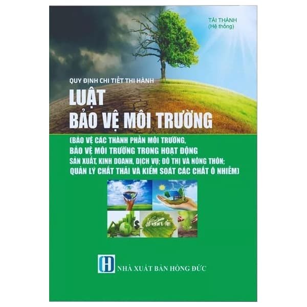 Sách Quy Định Chi Tiết Thi Hành Luật Bảo Vệ Môi Trường - Tài Thành