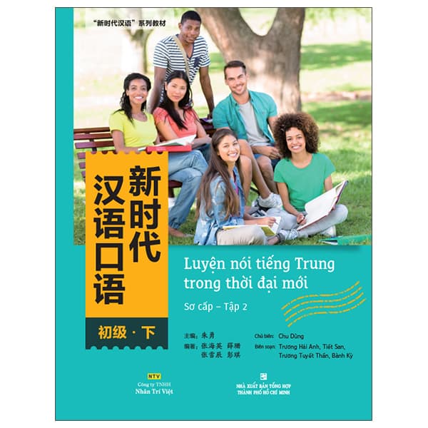 Sách Luyện Nói Tiếng Trung Trong Thời Đại Mới - Sơ Cấp - Tập 2 - Nhiều Tác Giả