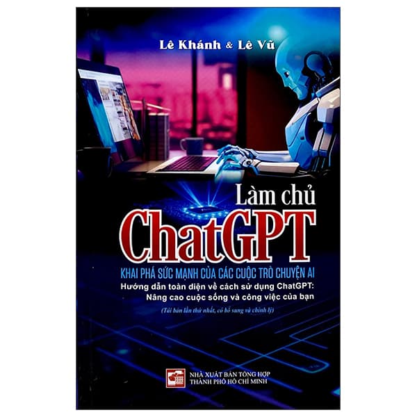 Sách Làm Chủ ChatGPT - Khai Phá Sức Mạnh Của Các Cuộc Trò Chuyện AI - Thanh Lê