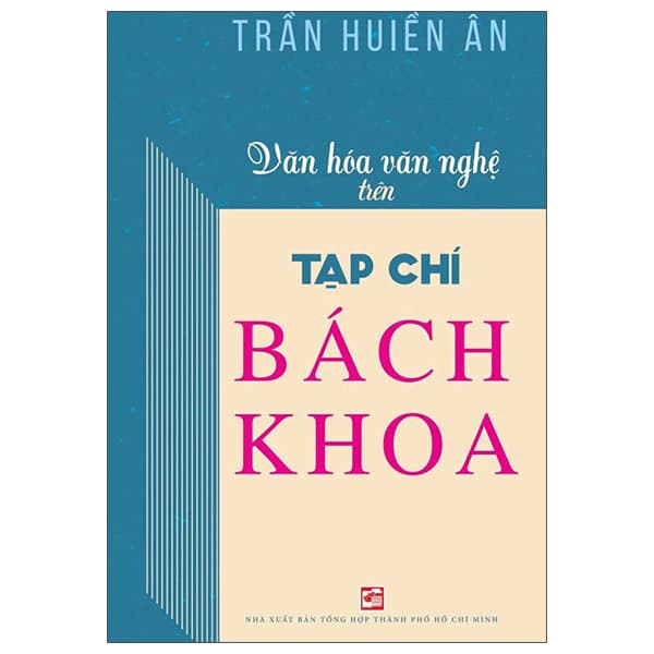 Sách Văn Hóa Văn Nghệ Trên Tạp Chí Bách Khoa - Trần Huiền Ân