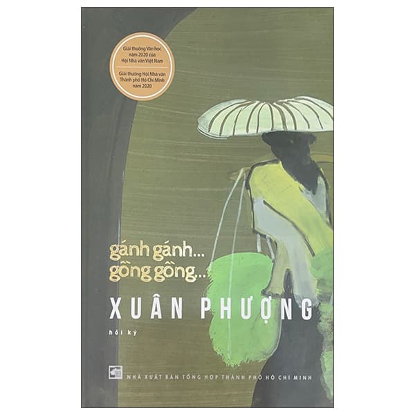 Sách Gánh Gánh Gồng Gồng - Bìa Cứng - Nguyễn Thị Xuân Phượng