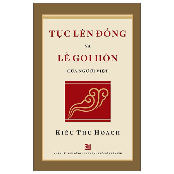 Sách Tục Lên Đồng Và Lễ Gọi Hồn Của Người Việt - Kiều Thu Hoạch