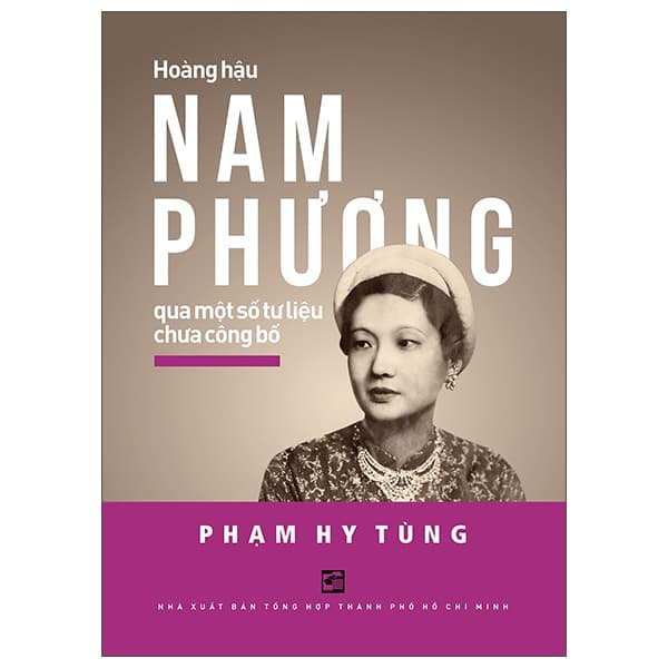 Sách Hoàng Hậu Nam Phương - Qua Một Số Tư Liệu Chưa Công Bố (Tái Bả - Thanh Hoa