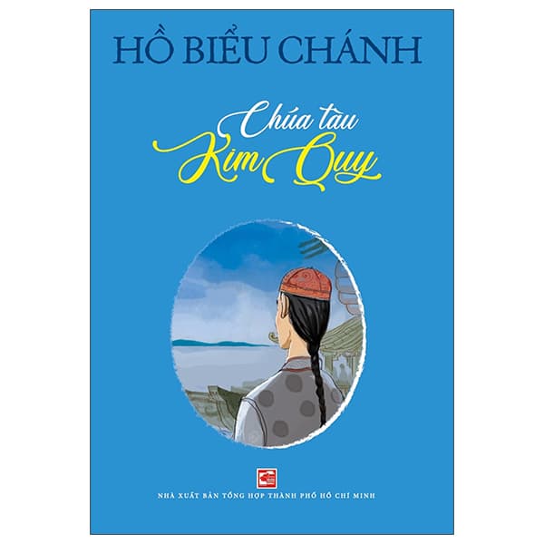 Sách Chúa Tàu Kim Quy (Tái Bản 2026) - Hồ Biểu Chánh