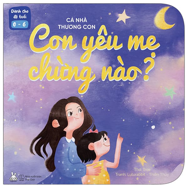 Sách Cả Nhà Thương Con - Con Yêu Mẹ Chừng Nào?