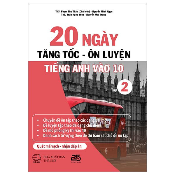 Sách 20 Ngày Tăng Tốc-Ôn Luyện Tiếng Anh Vào 10 - Tập 2 - ThS Phạm Thu Thảo