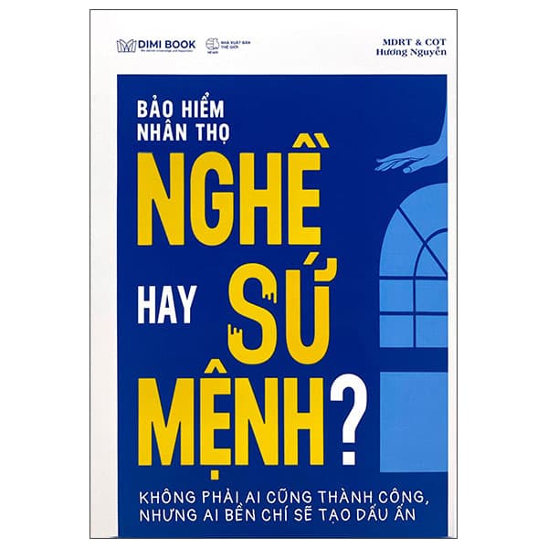 Sách Bảo Hiểm Nhân Thọ Nghề Hay Sứ Mệnh - MDRT