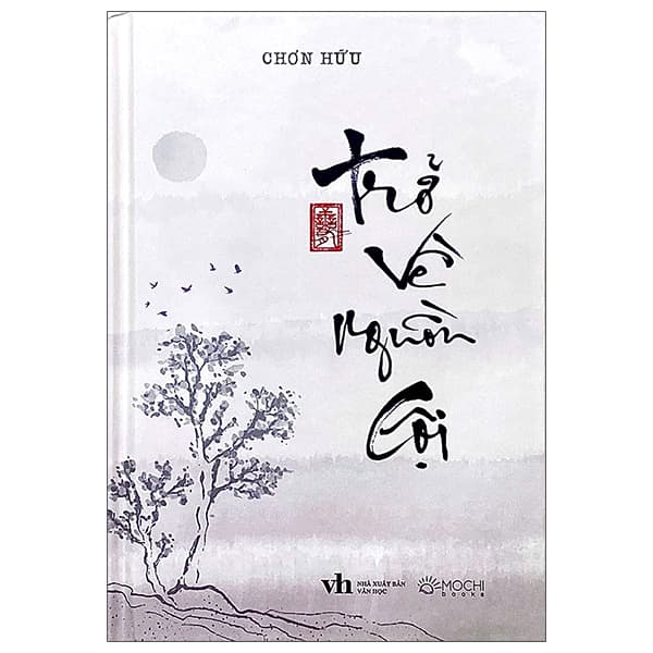 Sách Trở Về Nguồn Cội - Chơn Hữu