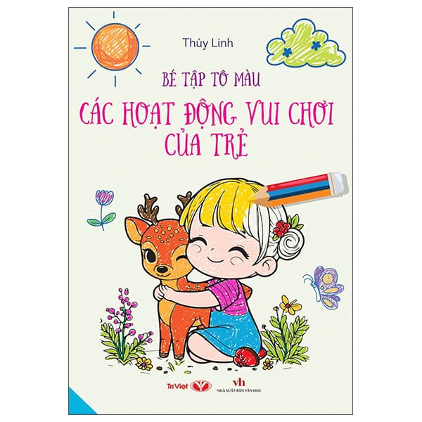 Sách Bé Tập Tô Màu - Các Hoạt Động Vui Chơi Của Trẻ - Thuỳ Linh