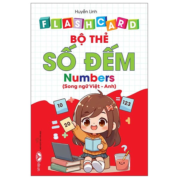 Sách Flash Card - Bộ Thẻ Số Đếm - Numbers - Song Ngữ Việt-Anh - Huyền Linh