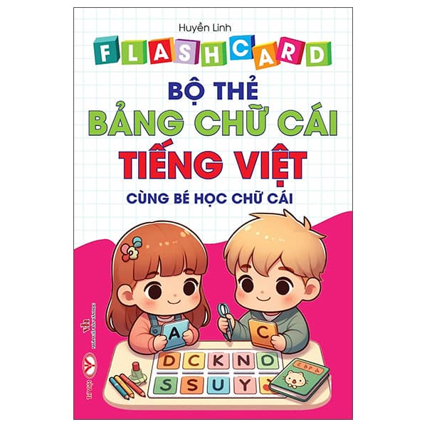 Sách Flash Card - Bộ Thẻ Bảng Chữ Cái Tiếng Việt - Cùng Bé Học Chữ - Huyền Linh
