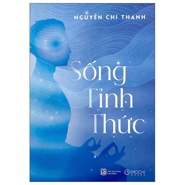 Sách Sống Tỉnh Thức - Nguyễn Chí Thanh