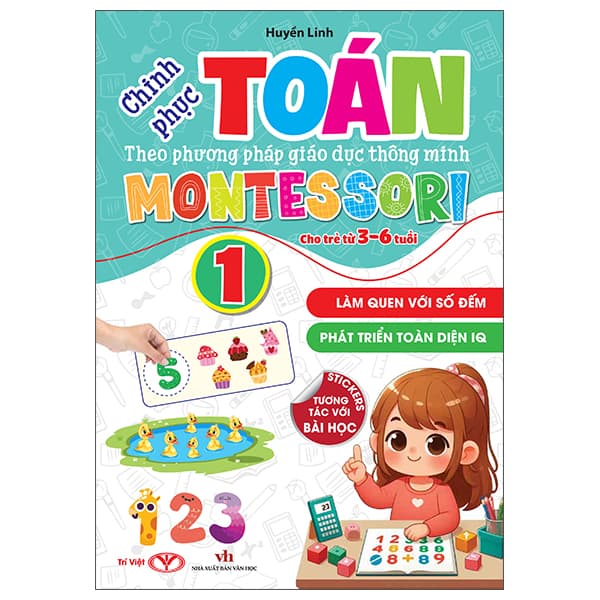 Sách Chinh Phục Toán Theo Phương Pháp Giáo Dục Thông Minh Montessori Cho Tr� - Văn Minh