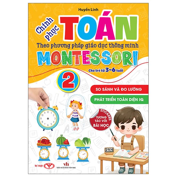 Sách Chinh Phục Toán Theo Phương Pháp Giáo Dục Thông Minh Montessori Cho Tr� - Huyền Linh