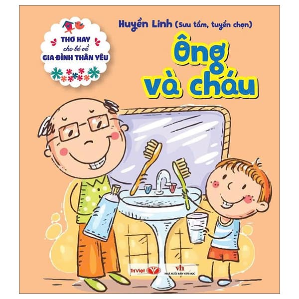 Sách Thơ Hay Cho Bé Về Gia Đình Thân Yêu - Ông Và Cháu - Huyền Linh
