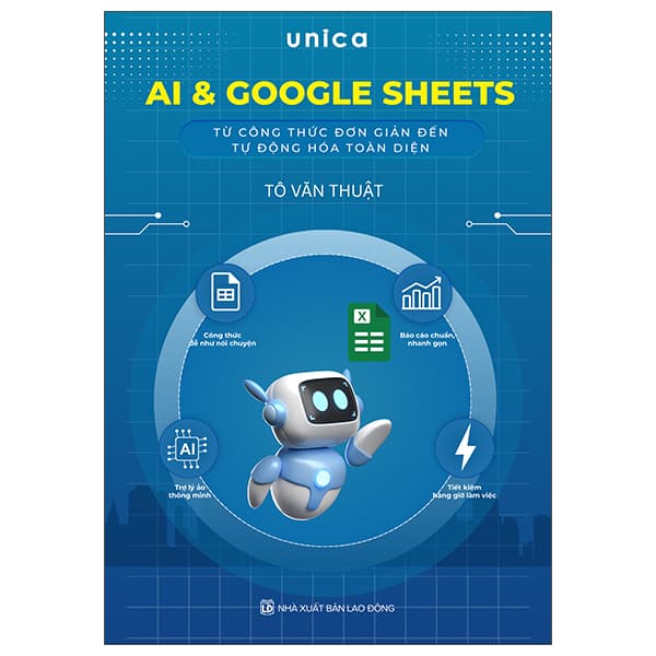 Sách AI Và Google Sheets - Từ Công Thức Đơn Giản Đến Tự Động Hóa To - Go