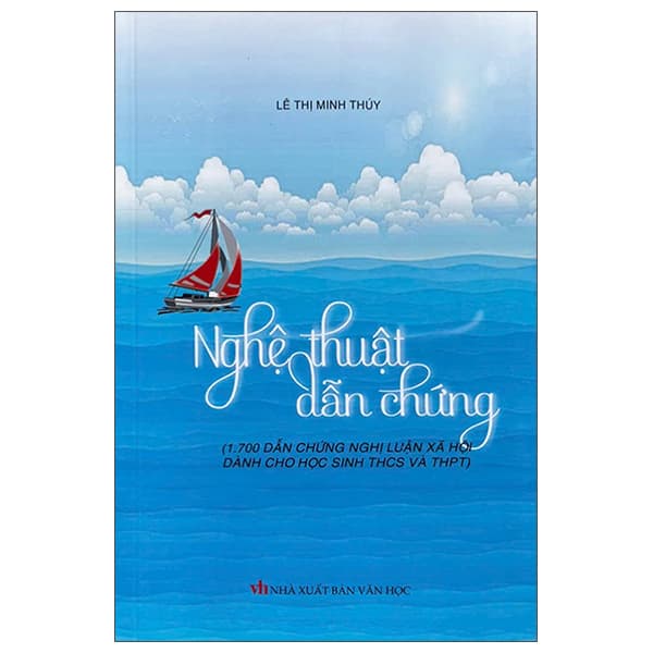 Sách Nghệ Thuật Dẫn Chứng - Lê Thị Minh Thúy