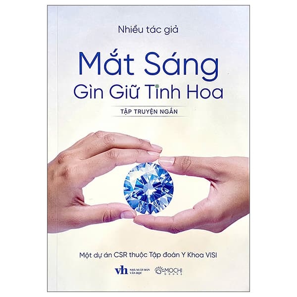 Sách Mắt Sáng Gìn Giữ Tinh Hoa - Nhiều Tác Giả