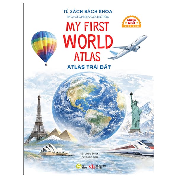 Sách Tủ Sách Bách Khoa - Encyclopedia Collection - Atlas Trái Đất - My First W - Nhiều Tác Giả