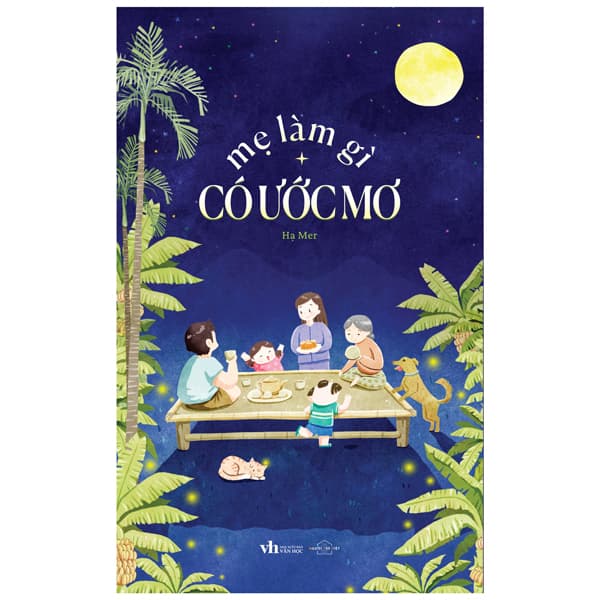 Sách Mẹ Làm Gì Có Ước Mơ - Hạ Mer