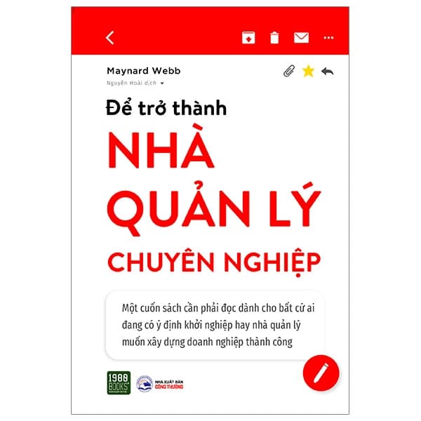 Sách Để Trở Thành Nhà Quản Lý Chuyên Nghiệp - Maynard Webb