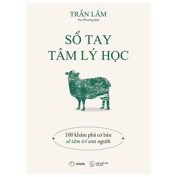 Sách Sổ Tay Tâm Lý Học - 100 Khám Phá Cơ Bản Về Tâm Trí Con Người - Trần Lam