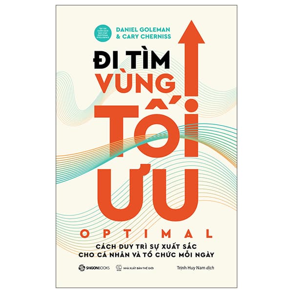 Sách Đi Tìm Vùng Tối Ưu - Optimal - Cách Duy Trì Sự Xuất Sắc Cho Cá Nh� - Daniel Goleman