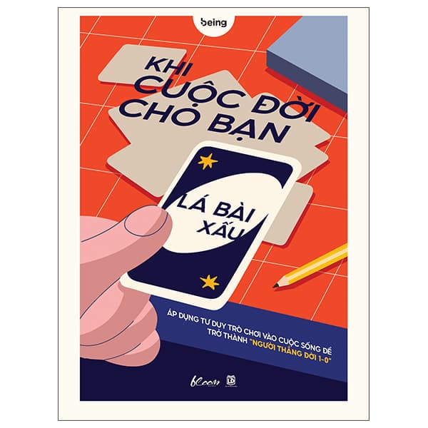 Sách Khi Cuộc Đời Cho Bạn Lá Bài Xấu - Áp Dụng Tư Duy Trò Chơi Vào C - Trình Tử