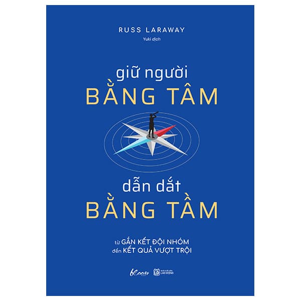 Sách Giữ Người Bằng Tâm - Dẫn Dắt Bằng Tầm - Lão Ngư