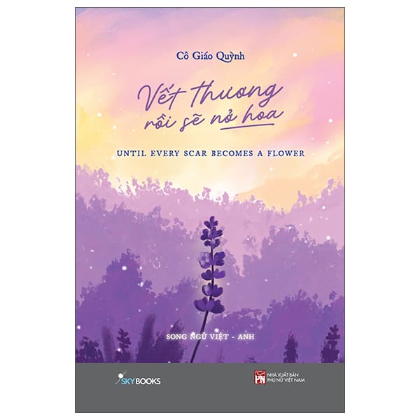 Sách Vết Thương Rồi Sẽ Nở Hoa - Cô Giáo Quỳnh