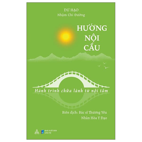 Sách Hướng Nội Cầu - Hành Trình Chữa Lành Từ Nội Tâm - Dư Hạo