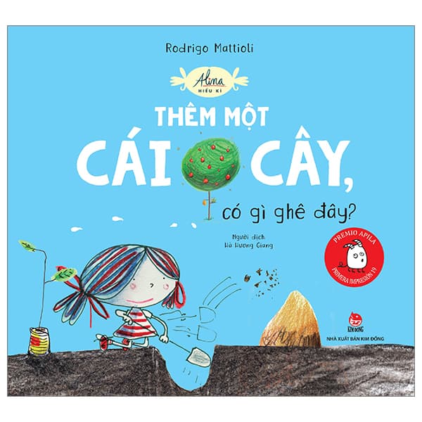 Sách Alina Hiếu Kì - Thêm Một Cái Cây, Có Gì Ghê Đây? - Rodrigo Mattioli